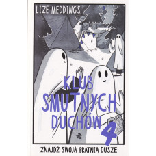 Klub smutnych duchów. 4